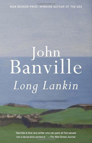 Long Lankin (Vintage International Original) - John Banville - Books - Vintage - 9780345807069 - July 2, 2013
