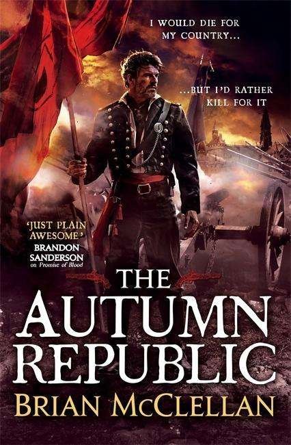 Cover for Brian McClellan · The Autumn Republic - Powder Mage trilogy (Paperback Bog) (2015)