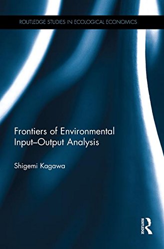 Cover for Kagawa, Shigemi (Kyushu University, Japan) · Frontiers of Environmental Input-Output Analysis - Routledge Studies in Ecological Economics (Paperback Book) [Reprint edition] (2013)