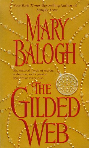 Cover for Mary Balogh · The Gilded Web (Pocketbok) [Mass Market edition] (2006)