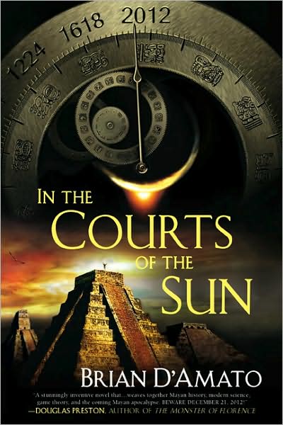 Cover for Brian D'Amato · In the courts of the sun (Book) [Di 1 ban. edition] (2009)