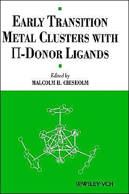 Cover for MH Chisholm · Early Transition Metal Clusters with pi-Donor Ligands (Inbunden Bok) (1995)