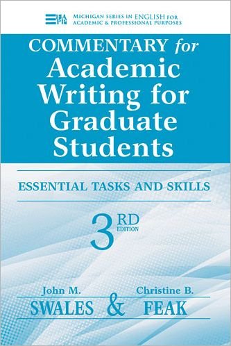 Cover for John M. Swales · Commentary for Academic Writing for Graduate Students: Essential Tasks and Skills, Teacher's Notes &amp; Key (Pocketbok) [3 Revised edition] (2012)