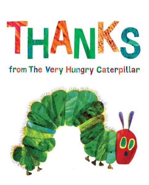 Thanks from The Very Hungry Caterpillar - Eric Carle - Bøker - World of Eric Carle - 9780515158069 - 15. august 2017