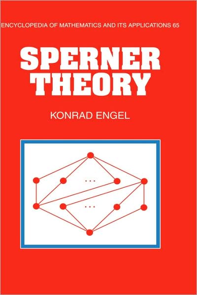 Cover for Engel, Konrad (Universitat Rostock, Germany) · Sperner Theory - Encyclopedia of Mathematics and its Applications (Hardcover Book) (1997)