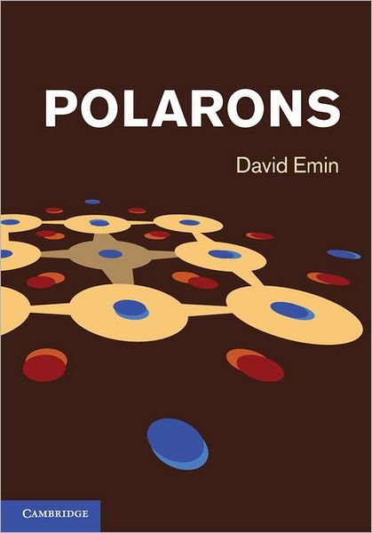 Cover for Emin, David (University of New Mexico) · Polarons (Hardcover Book) (2012)