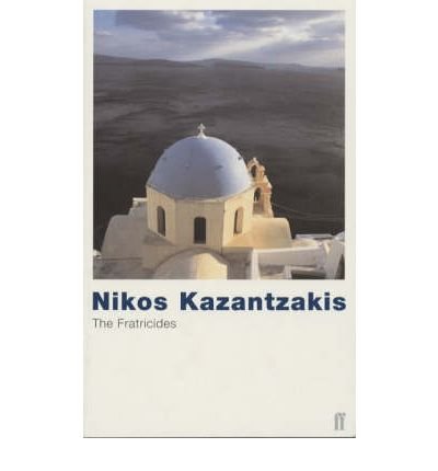 The Fratricides - Nikos Kazantzakis - Boeken - Faber & Faber - 9780571105069 - 18 juni 2001