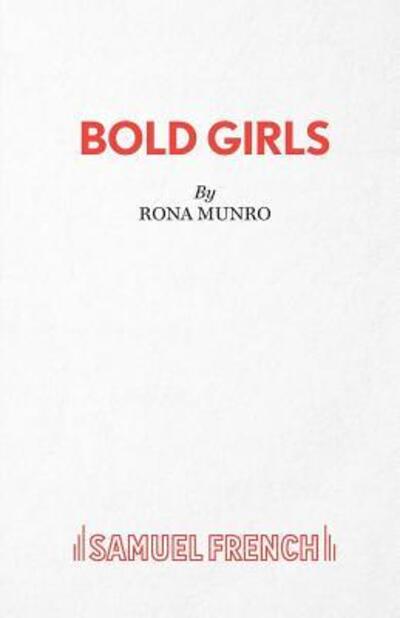 Cover for Rona Munro · Bold Girls - Acting Edition S. (Pocketbok) (1992)