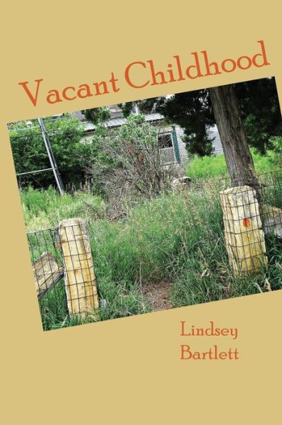 Cover for Lindsey Bartlett · Vacant Childhood (Paperback Book) (2020)