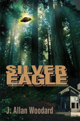 Cover for J. Allan Woodard · Silver Eagle (Paperback Book) (2000)