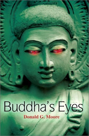 Cover for Donald G. Moore · Buddha's Eyes (Hardcover Book) (2002)
