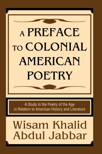 Cover for Wisam Abdul Jabbar · A Preface to Colonial American Poetry: a Study in the Poetry of the Age in Relation to American History and Literature (Hardcover Book) (2005)