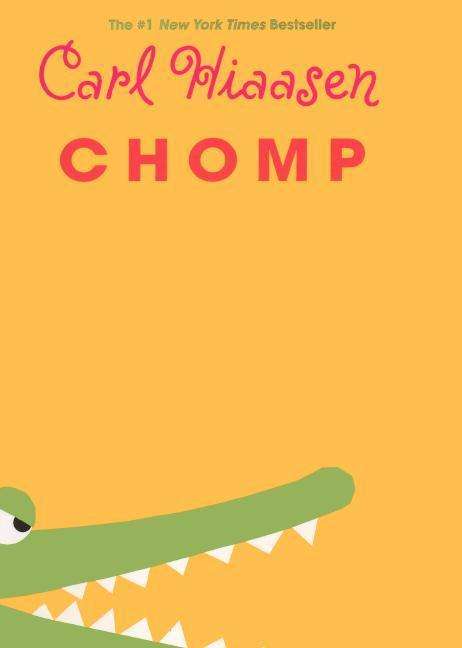 Cover for Carl Hiaasen · Chomp (Hardcover Book) [Turtleback School &amp; Library Binding, Reprint edition] (2013)