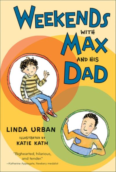 Cover for Linda Urban · Weekends with Max and His Dad (Hardcover Book) (2018)