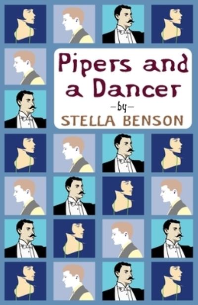 Cover for Stella Benson · Pipers and a Dancer (Paperback Book) (2023)