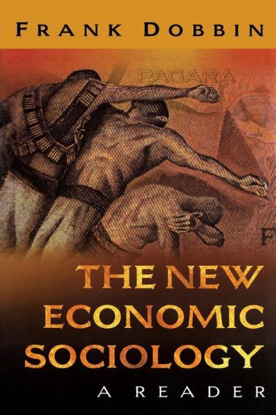 Cover for Frank Dobbin · The New Economic Sociology: A Reader (Paperback Book) (2004)