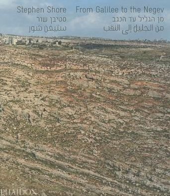 Cover for Stephen Shore · From Galilee to the Negev (Innbunden bok) (2014)