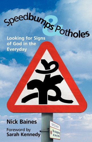 Cover for Nick Baines · Speedbumps and Potholes (Paperback Book) (2003)