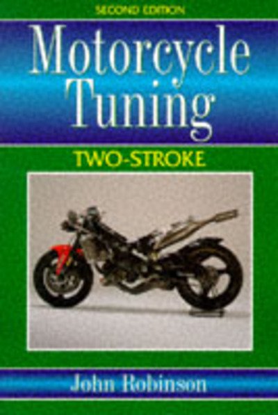 Cover for John Robinson · Motorcycle Tuning Two-Stroke (Paperback Book) (1994)
