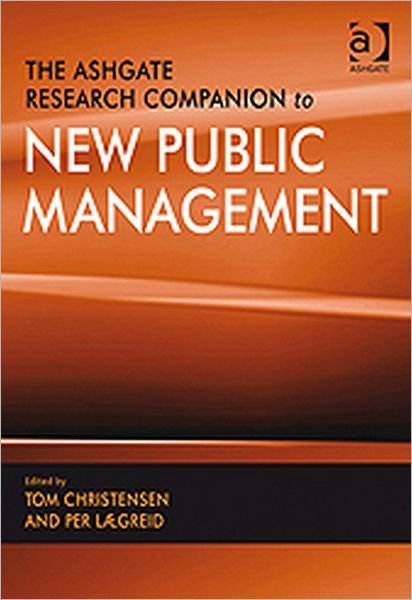 Cover for Tom Christensen · The Ashgate Research Companion to New Public Management (Gebundenes Buch) [New edition] (2010)