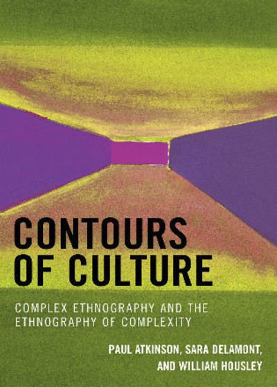 Cover for Paul Atkinson · Contours of Culture: Complex Ethnography and the Ethnography of Complexity (Paperback Book) (2007)