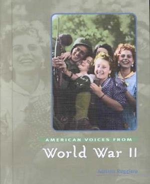 Cover for Adriane Ruggiero · World War II (American Voices From--) (Hardcover Book) (2003)