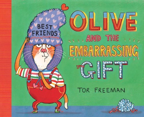 Cover for Tor Freeman · Olive and the Embarrassing Gift (Hardcover Book) (2014)
