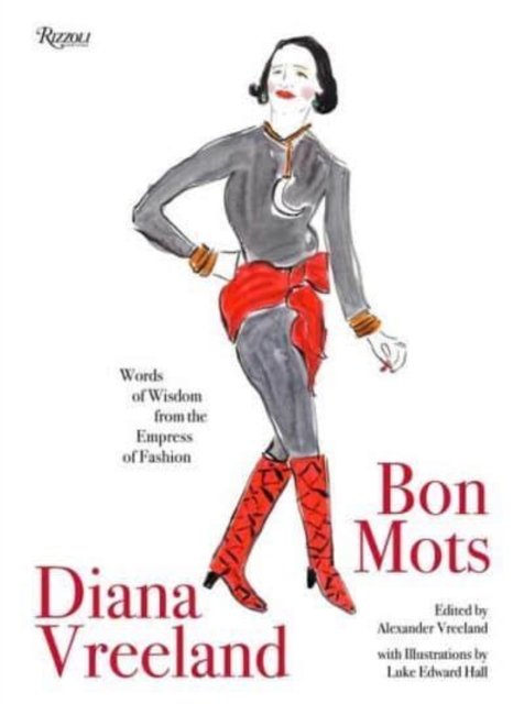 Cover for Alexander Vreeland · Diana Vreeland: Bon Mots: Words of Wisdom From the Empress of Fashion (Hardcover Book) (2023)