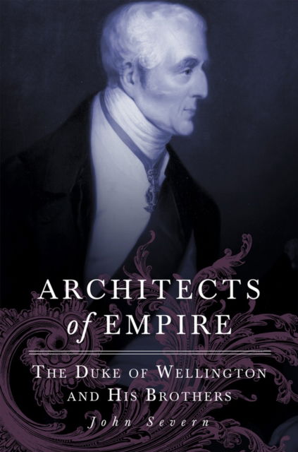 Cover for John Severn · Architects of Empire (Book) (2023)