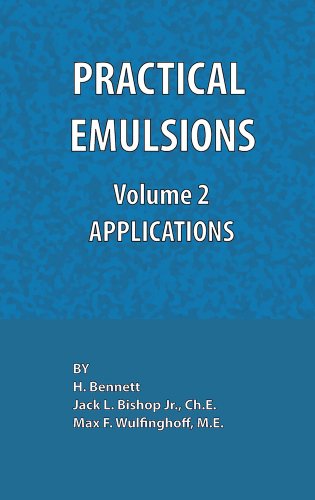 Practical Emulsions, Volume 2, Applications - H. Bennett - Books - Chemical Publishing Co Inc.,U.S. - 9780820601069 - February 15, 1968