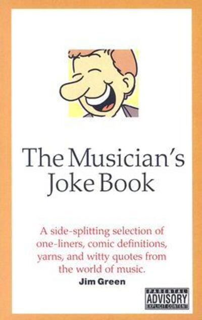 Cover for Jim Green · The Musician's Joke Book (Paperback Book) (2007)