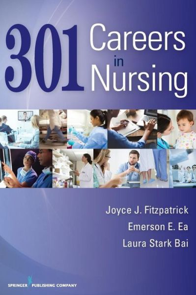 Cover for Joyce J. Fitzpatrick · 301 Careers in Nursing (Paperback Book) [3 New edition] (2017)