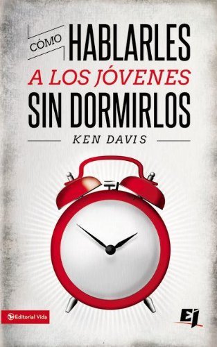 Cover for Ken Davis · Como Hablarles A los Jovenes Sin Dormirlos = How to Speak to Youth... and Keep Them Awake at the Same Time - Especialidades Juveniles (Paperback Bog) [Spanish, Tra edition] (2007)