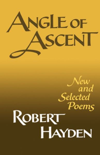 Cover for Robert Hayden · Angle of Ascent: New and Selected Poems (Paperback Book) (1975)