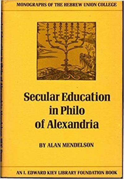 Cover for Alan Mendelson · Secular Education in Philo of Alexandria - Monographs of the Hebrew Union College (Hardcover Book) (1982)