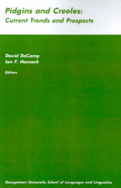 Cover for David De Camp · Pidgins and Creoles: Current Trends and Prospects (Paperback Book) (1974)