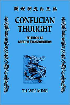 Confucian Thought (Suny Series in Philosophy) - Tu Wei-ming - Böcker - State University of New York Press - 9780887060069 - 30 juni 1985