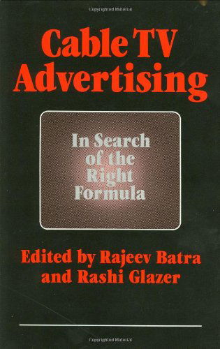 Cover for Rajeev Batra · Cable TV Advertising: In Search of the Right Formula (Gebundenes Buch) (1989)