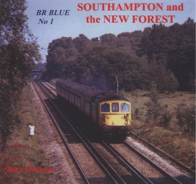 BR Blue (Southampton and the New Forest) - John Dedman - Książki - Noodle Books - 9780955411069 - 1 września 2007