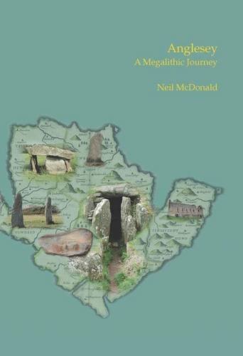 Anglesey: A Megalithic Journey - Neil McDonald - Böcker - Mutus Liber - 9780955523069 - 1 maj 2010