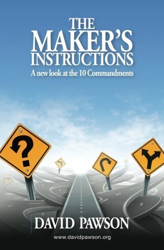 Cover for David Pawson · The Maker's Instructions: a New Look at the 10 Commandments (Pocketbok) (2013)