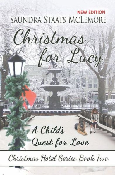 Cover for Saundra Staats McLemore · Christmas for Lucy : A Child's Quest for Love (Paperback Book) (2018)