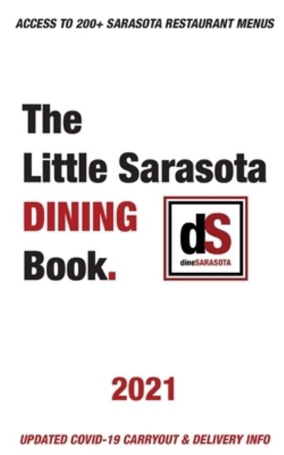 Cover for Dinesarasota · The Little Sarasota Dining Book - 2021 (Paperback Book) (2020)