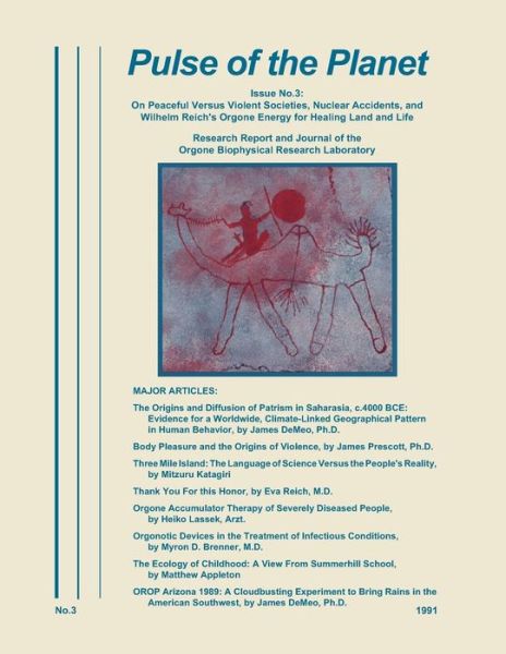 Cover for James Demeo · Pulse of the Planet No.3: on Peaceful Versus Violent Societies, Nuclear Accidents, and Wilhelm Reich's Orgone Energy for Healing Land and Life (Reprin (Paperback Book) (2015)