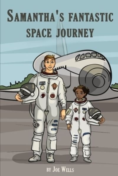 Cover for Joe Wells · Samantha's fantastic space journey. (Paperback Bog) (2018)