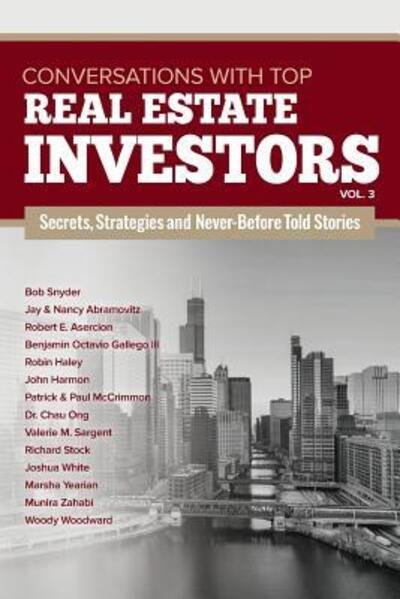 Conversations with Top Real Estate Investors Vol. 3 Volume 3 - Woody Woodward - Libros - Millionaire Dropouts - 9780998234069 - 23 de octubre de 2017