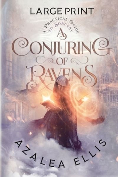 Cover for Azalea Ellis · Conjuring of Ravens (Book) (2022)