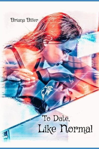 Cover for Briana Biller · To Date, like Normal (Pocketbok) (2021)