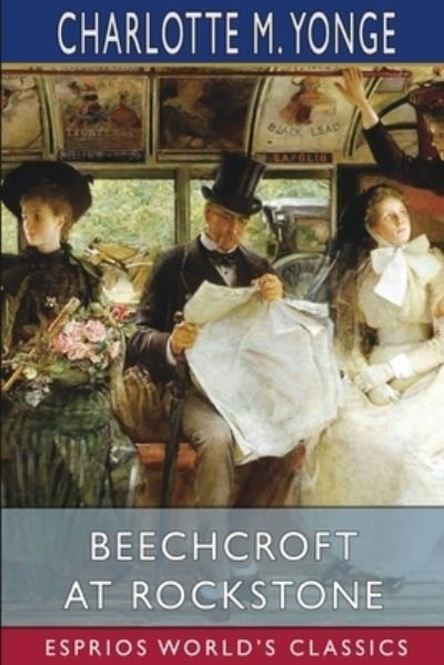 Cover for Charlotte M Yonge · Beechcroft at Rockstone (Esprios Classics) (Paperback Bog) (2024)