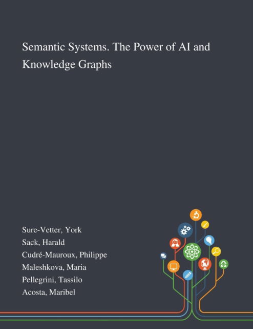 Cover for York Sure-Vetter · Semantic Systems. The Power of AI and Knowledge Graphs (Paperback Book) (2020)